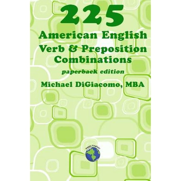 Pre-Owned 225 American English Verb & Preposition Combinations