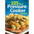 thumbnail image 1 of 225 Best Pressure Cooker Recipes (Paperback), 1 of 1