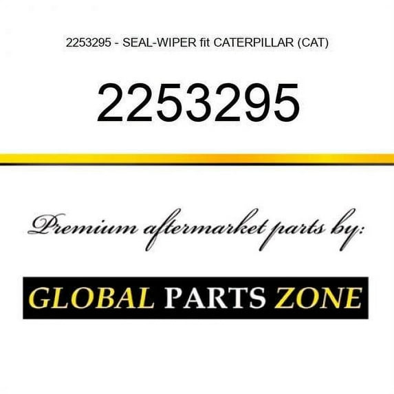 2253295 - SEAL-WIPER fit CATERPILLAR (CAT)
