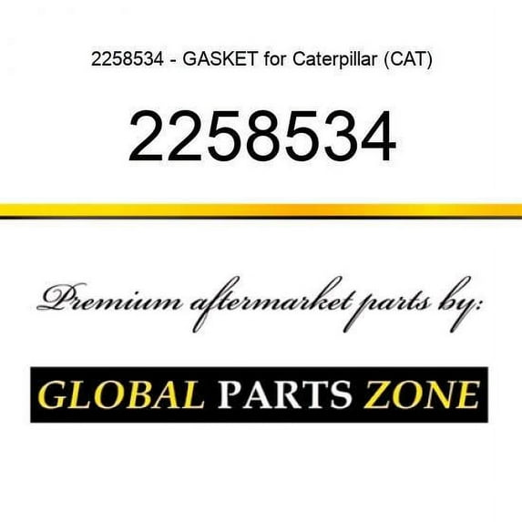 2258534 - GASKET for Caterpillar (CAT)