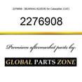 thumbnail image 1 of 2276908 - BEARING-SLEEVE for Caterpillar (CAT), 1 of 1