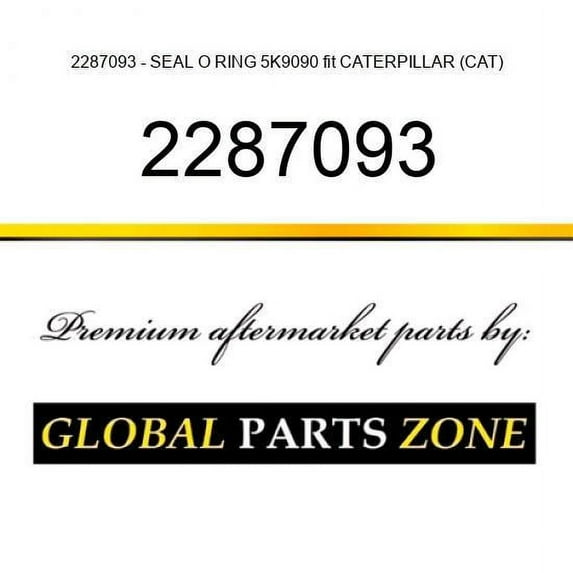 2287093 - SEAL O RING 5K9090 fit CATERPILLAR (CAT)