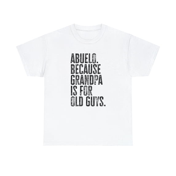 22Gifts Abuelo New Grandpa Fathers Day Grandfather Shirt, Gifts, Tshirt Tee