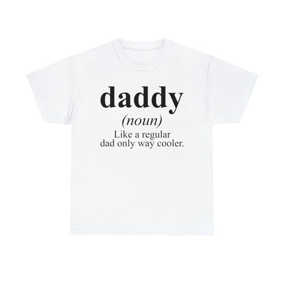 22Gifts Daddy Dad Fathers Day Definition Shirt, Gifts, Tshirt