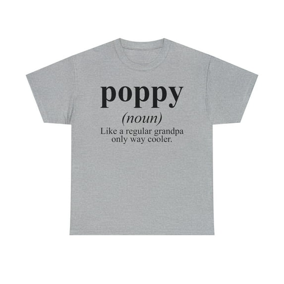 22Gifts Poppy Grandpa Fathers Day Definition Shirt, Gifts, Tshirt
