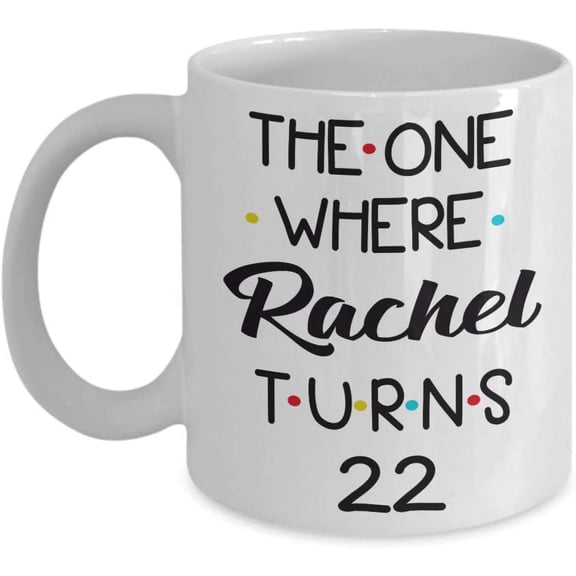 22nd Birthday Coffee Mug Turning 22 Birthday 22nd Bday Gift Idea For Women Men Him Her Friend Happy Birthday Party 22 Year Old Tea Cup