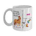 thumbnail image 1 of 22nd Birthday Gift for Women - Other 22 Year Olds Me Unicorn Coffee Mug - Funny White Porcelain Coffee 11 oz, 1 of 2