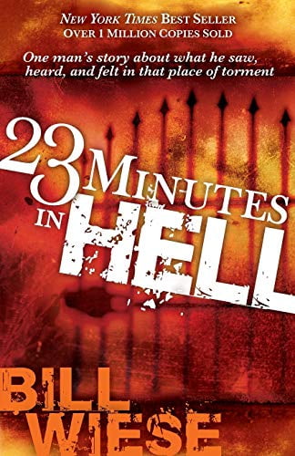 Pre-Owned 23 Minutes In Hell: One Mans Story About What He Saw, Heard, and Felt in that Place of Torment Paperback Bill Wiese