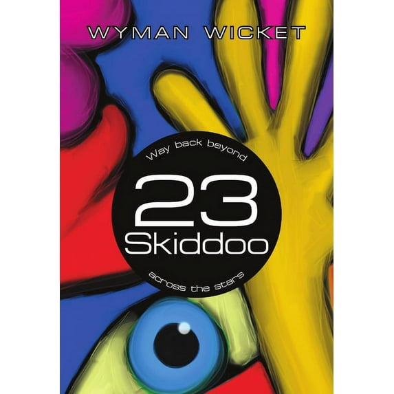23 Skiddoo: Way back beyond across the stars, (Hardcover)