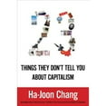 thumbnail image 1 of Pre-Owned 23 Things They Don't Tell You About Capitalism (Hardcover) 1608191664 9781608191666, 1 of 1
