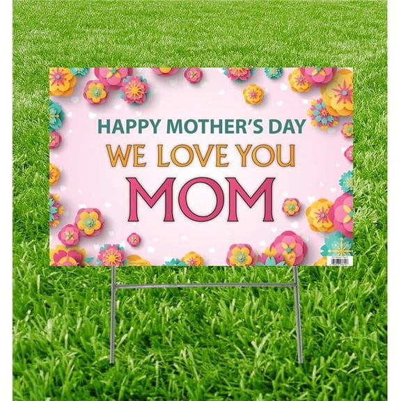 23 x 15 in. Mothers Day 01 Yard Sign