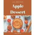 thumbnail image 1 of 234 Apple Dessert Recipes : Making More Memories in your Kitchen with Apple Dessert Cookbook! (Paperback), 1 of 1