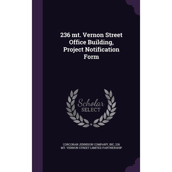 236 mt. Vernon Street Office Building, Project Notification Form (Hardcover)
