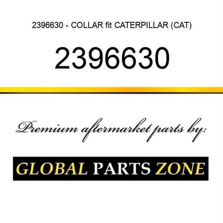 2396630 - COLLAR fit CATERPILLAR (CAT)