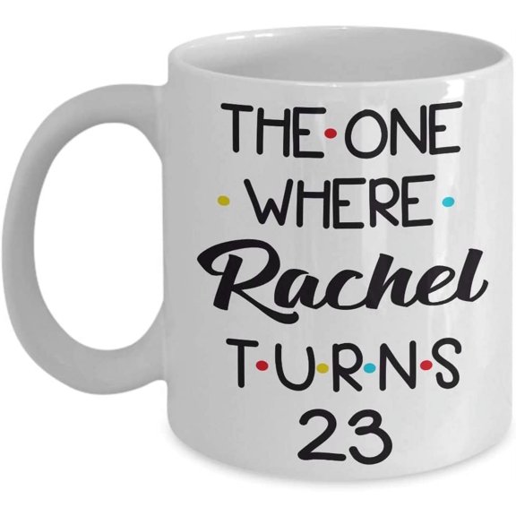 23rd Birthday Coffee Mug Turning 23 Birthday 23rd Bday Gift Idea For Women Men Him Her Friend Happy Birthday Party 23 Year Old Tea Cup