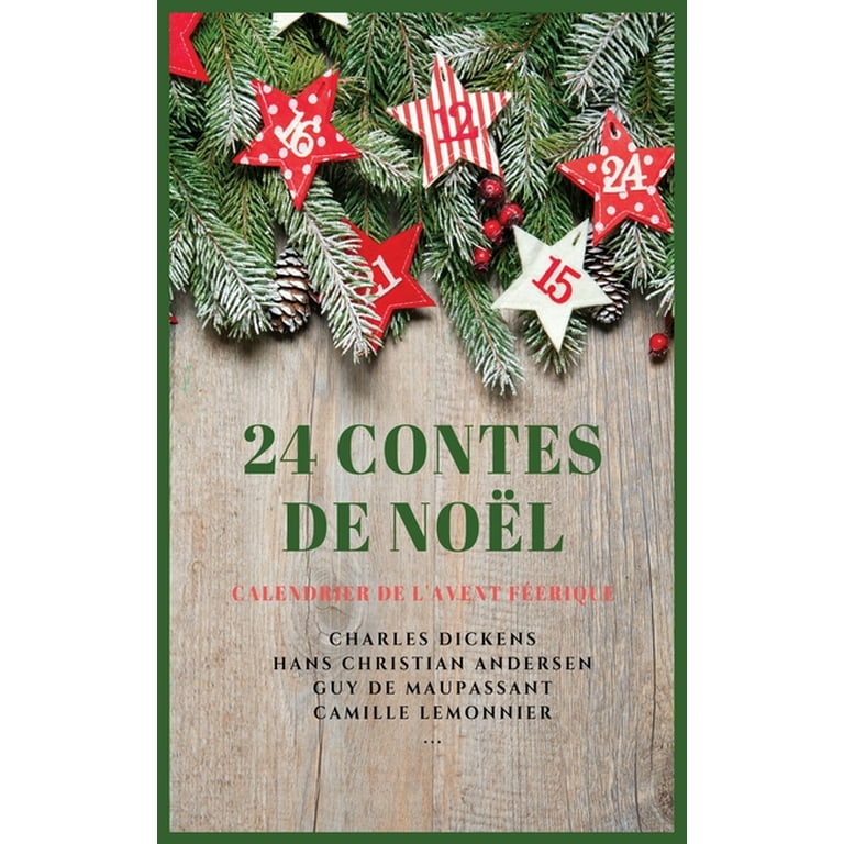 24 Contes de Noël: Calendrier de l'Avent Féerique [Book]