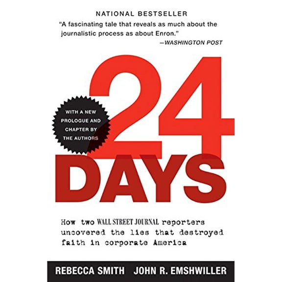 Pre-Owned 24 Days: How Two Wall Street Journal Reporters Uncovered the Lies That Destroyed Faith in Corporate America (Paperback) 0060520744 9780060520748