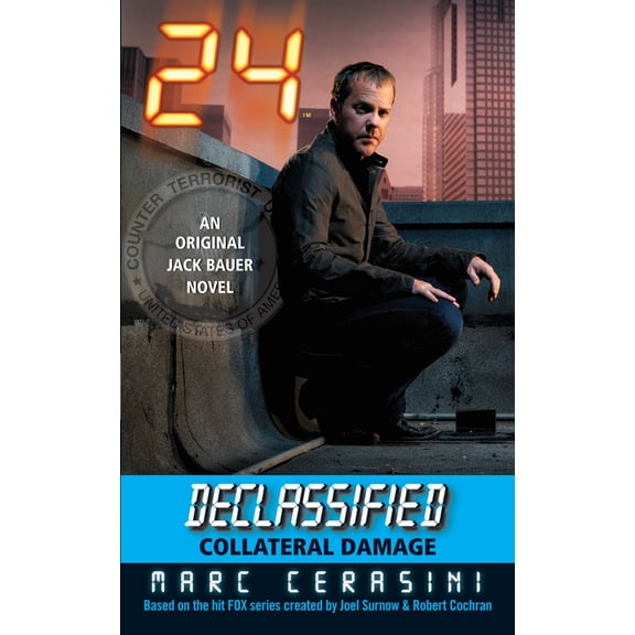 24 Declassified 24 Declassified: Collateral Damage, (Paperback)