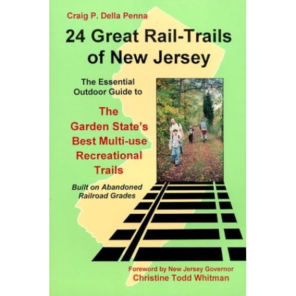 Pre-Owned 24 Great Rail Trails of New Jersey: The Essential Outdoor Guide to the Garden State's Best Multi-Use Recreational Trails : Built on Abandoned Railroad Grades Paperback