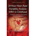 thumbnail image 1 of 24 Hour Heart Rate Variability Analysis Hrv in Childhood : Prognostic Significance, Risk Factors and Clinical Applications " What Children's Hearts Want to Tell", 1 of 1