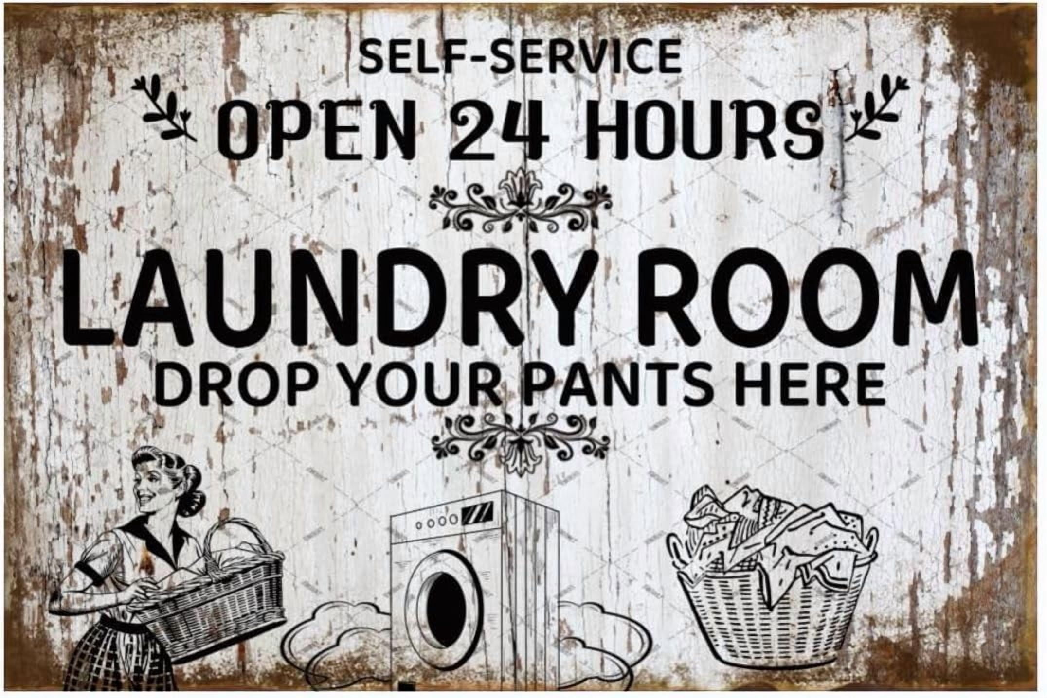 24 Hour Laundry Room Metal Tin Sign Laundry Wall Decoration Drop Your ...