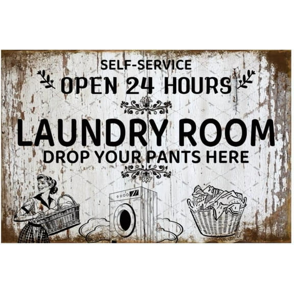 24 Hour Laundry Room Metal Tin Sign Laundry Wall Decoration Drop Your Pants Here Wash Room Wall Decor Vintage Retro Signs Poster for Laundry Room Outdoor and Indoor 12x8 Inches
