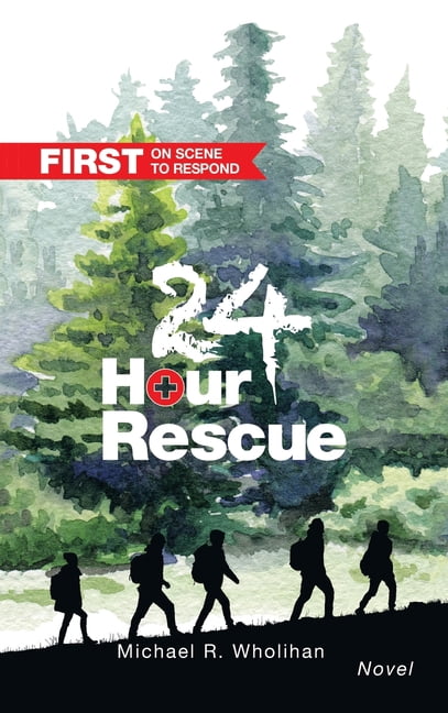 24-Hour Rescue: First on Scene to Respond Racing to Save Lives and Each ...
