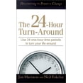 thumbnail image 1 of Pre-Owned 24-Hour Turnaround, The: Discovering the Power to Change (Unknown) 0800786971 9780800786977, 1 of 1