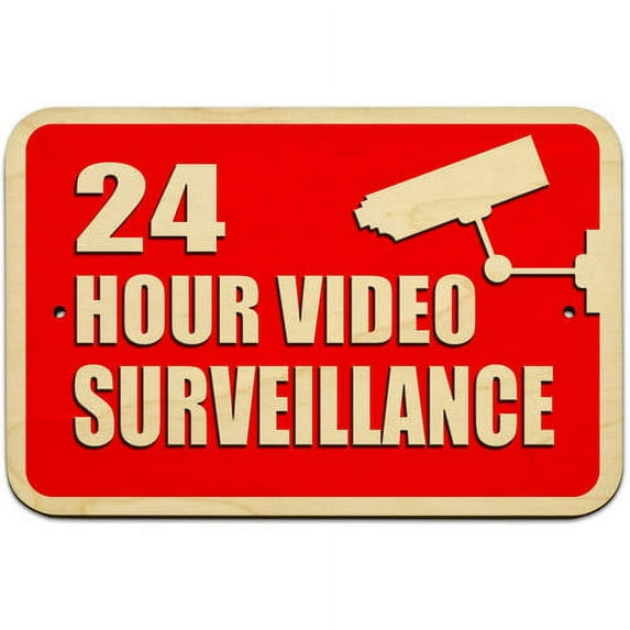 24 Hour Video Surveillance Sign