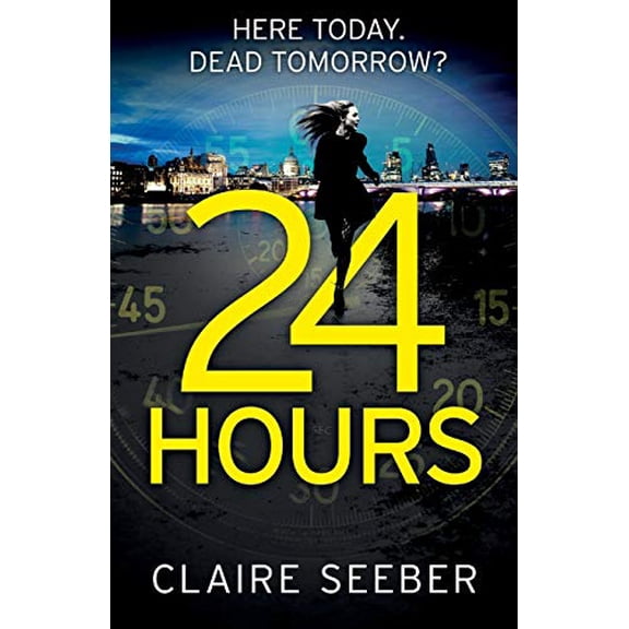 Pre-Owned 24 Hours: An intense, suspenseful psychological thriller Paperback