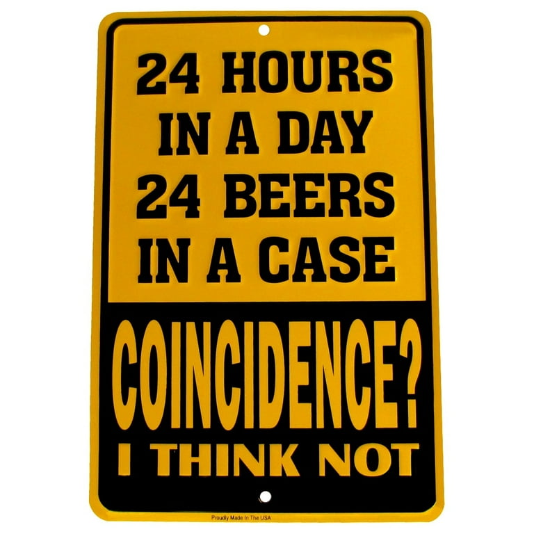24 Hours Funny Beer Embossed Tin Sign US Made Novelty Bar Pub Garage Wall Decor 24 Hours Funny Beer Embossed Tin Sign US Made Novelty Bar Pub Garage Wall Decor