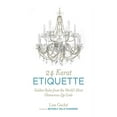 thumbnail image 1 of 24 Karat Etiquette : Golden Rules from the World's Most Glamorous Zip C (Hardcover), 1 of 2