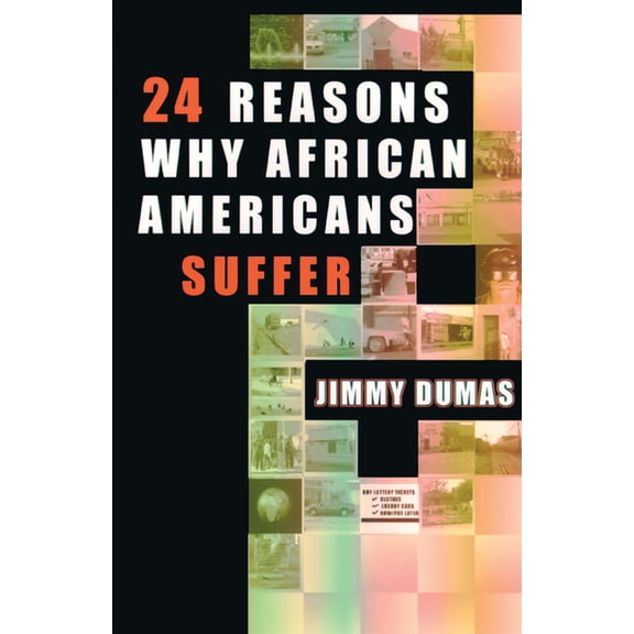 24 Reasons Why African Americans Suffer, (Paperback)