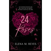 24 Roses Forever And Always A Friends to Lovers Romance, Paperback