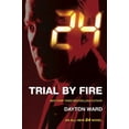 thumbnail image 1 of Pre-Owned 24: Trial by Fire (Paperback) 178329647X, 1 of 1