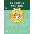 thumbnail image 1 of Pre-Owned 24 Victorian Display Fonts CD-ROM and Book (Dover Electronic Clip Art) (Paperback) 0486999564 9780486999562, 1 of 1