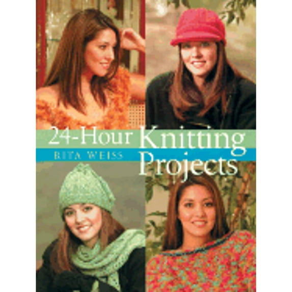 24-hour Knitting Projects Author By Rita Weiss ,