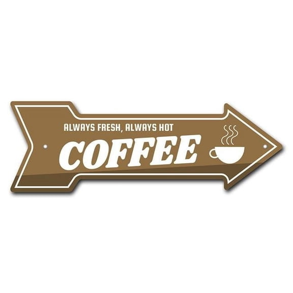 24 in. Coffee Always Fresh Arrow Sign
