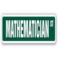 thumbnail image 1 of 24 in. Mathematcian Street Sign - Professor Instructor Statistics Actuary Economist, 1 of 1
