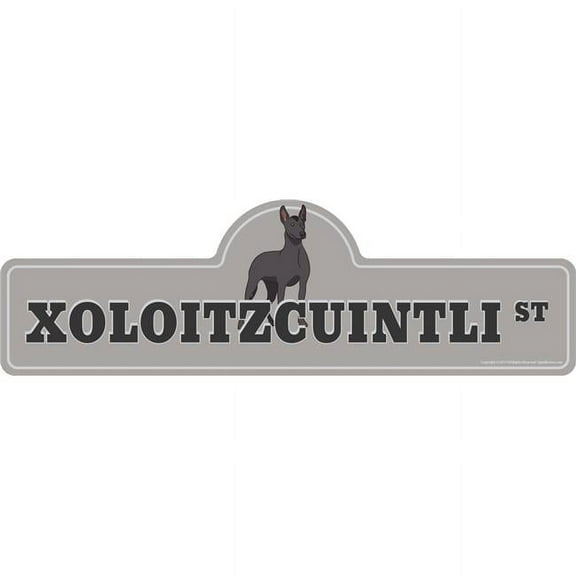 24 in. Xoloitzcuintli Street Sign