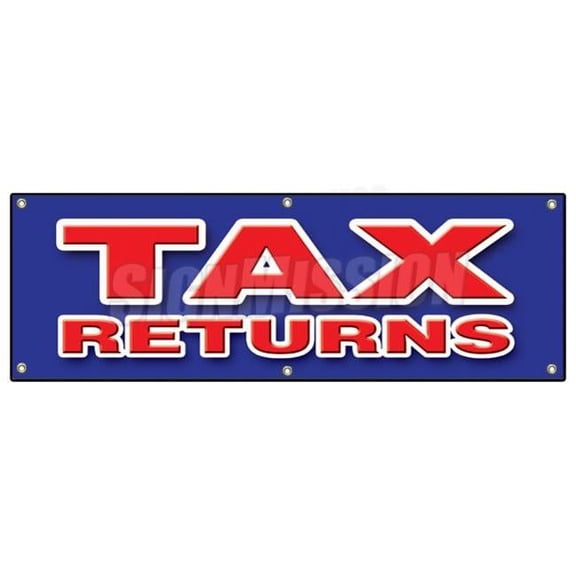 24 x 72 in. Banner Sign - Tax Returns - File Income Taxes Signs Accountant Irs W2 Refund