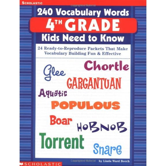 Pre-Owned 240 Vocabulary Words 4th Grade Kids Need To Know: 24 Ready-to-Reproduce Packets That Make Vocabulary Building Fun & Effective (Paperback) 0439280443 9780439280440