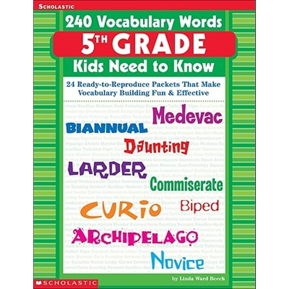 Pre-Owned 240 Vocabulary Words 5th Grade Kids Need to Know: 24 Ready-To-Reproduce Packets That Make Vocabulary (Paperback) by Linda Ward Beech, Linda Beech