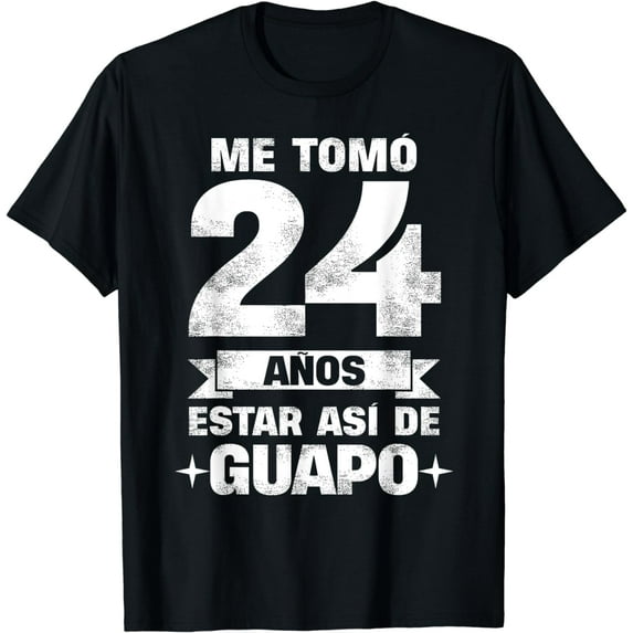 24th Birthday gift for Men in Spanish, Regalo cumpleaños 24 T-Shirt