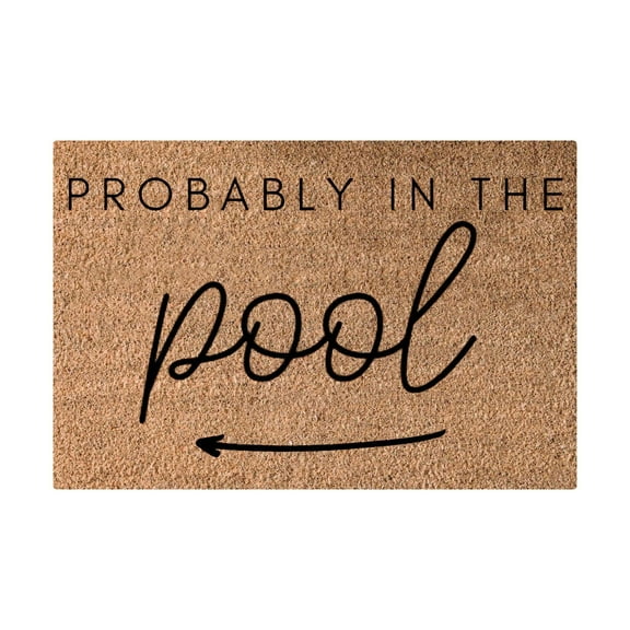 24x16IN Probably in The Pool Funny Words Mat Coir Mats for Outside , Coco Coir Mat Welcome Mat Spring Decor Gifts for Housewarming Rugs for Entryway Outside Door Mats for Home Entry Floor