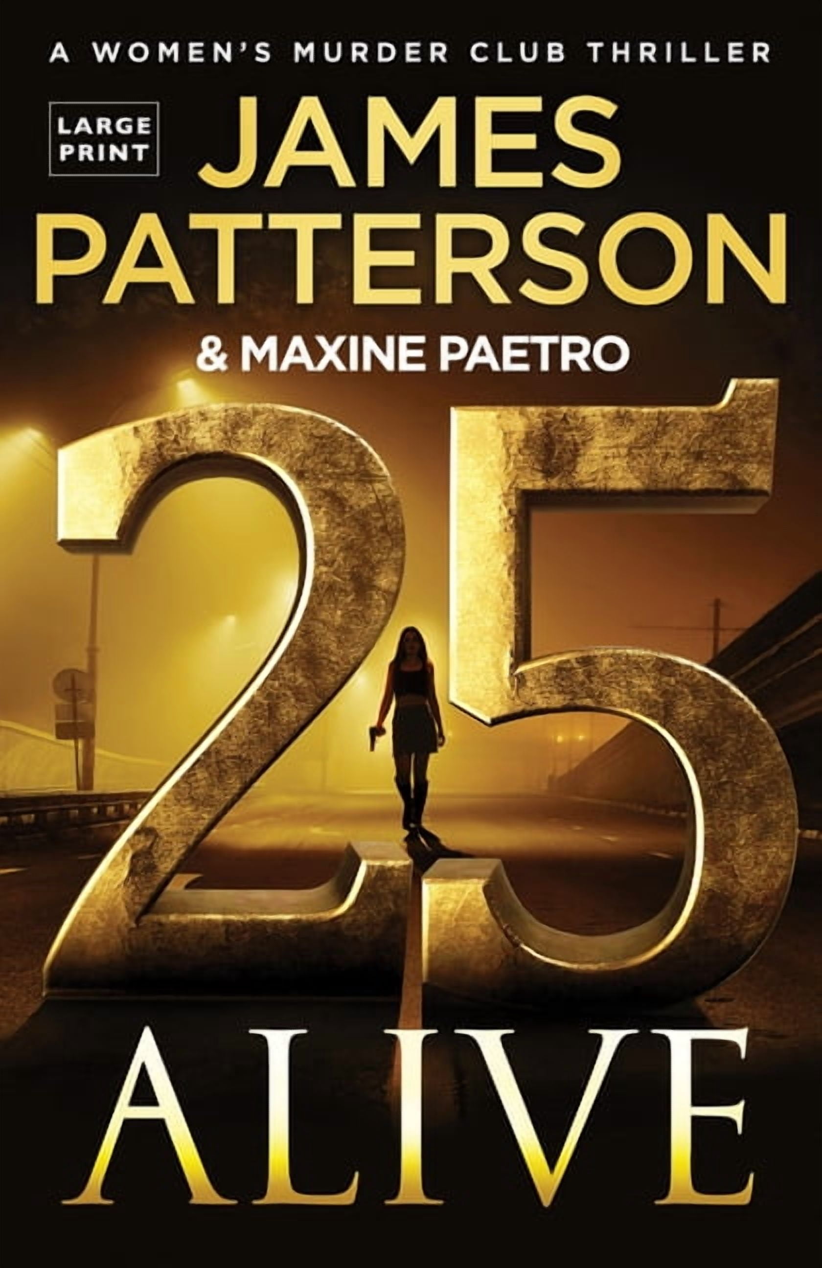 25 Alive: A Women's Murder Club Thriller, (Paperback) - Walmart.com