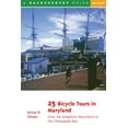 thumbnail image 1 of 25 Bicycle Tours 25 Bicycle Tours in Maryland: From the Allegheny Mountains to the Chesapeake Bay, Book 0, (Paperback), 1 of 1