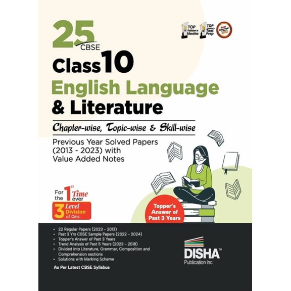 25 CBSE Class 10 English Language & Literature Chapter-wise, Topic-wise & Skill-wise Previous Year Solved Papers (2013 - 2023) with Value Added Notes (Paperback)