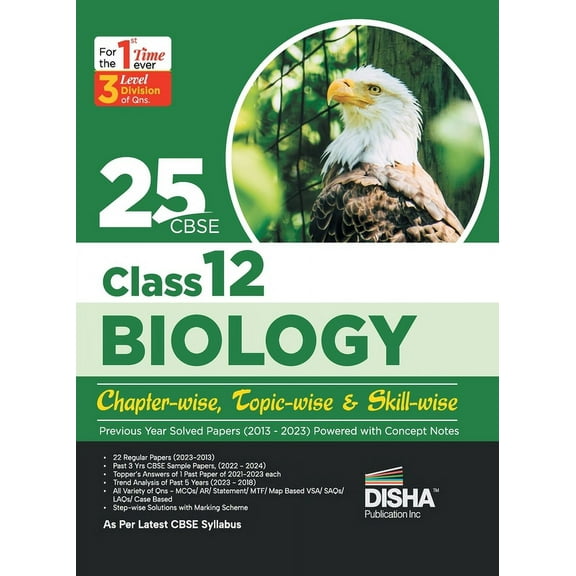 25 CBSE Class 12 Biology Chapter-wise, Topic-wise & Skill-wise Previous Year Solved Papers (2013 - 2023) powered with Concept Notes (Paperback)