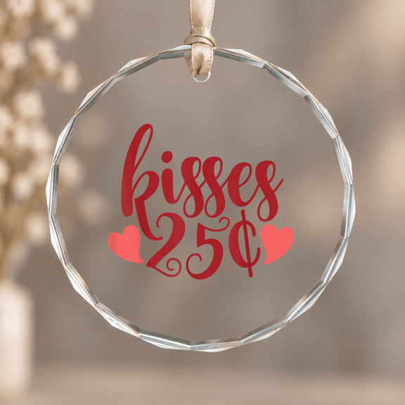 25 Cent Kisses Valentine's Day Kissing Booth Kiss Love Christmas Ornament, Festive Seasonal Decor, Circle Glass Ornament